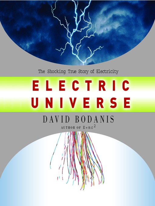 Title details for Electric Universe by David Bodanis - Wait list